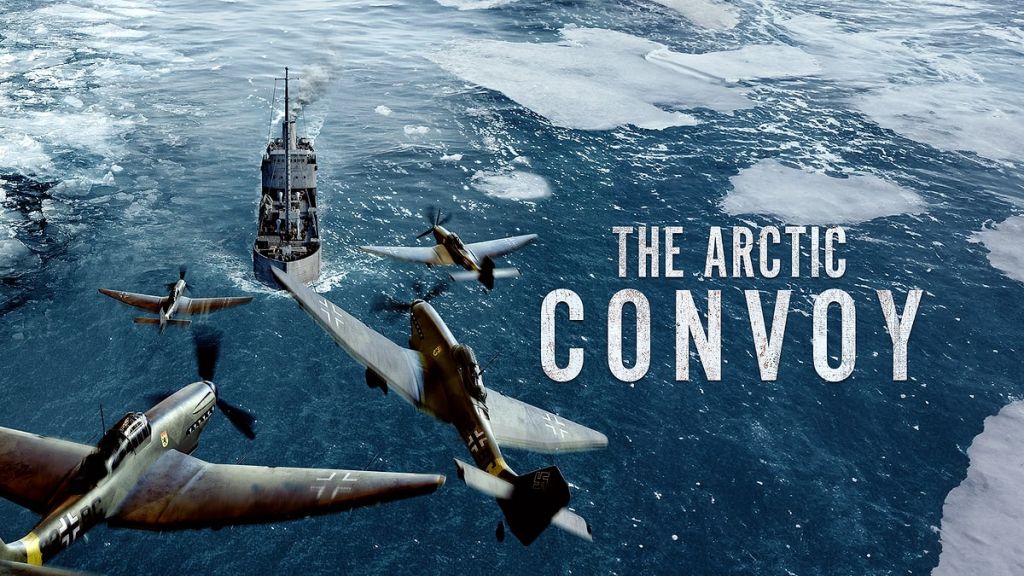 Saraylardan Cephelere: İzleyiciyi Zamanda Yolculuğa Çıkaran En İyi 15 Film The Arctic Convoy - Marmara Bölge Gazetesi