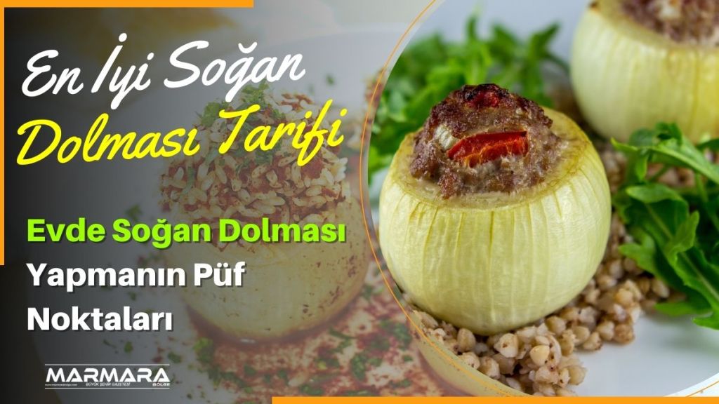 Türk mutfağının en sevilen yemeklerinden biri olan soğan dolması, hem