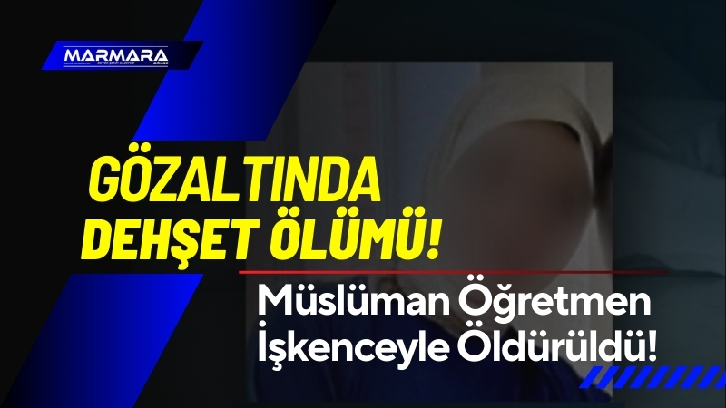Çeçenistan’da Müslüman öğretmen Shovda Shamaeva gözaltında işkenceyle öldürüldü. Ağustos’tan bu