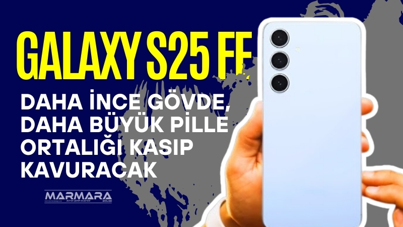 Samsung, Galaxy FE serisinin yeni üyesi Galaxy S25 FE’yi resmen