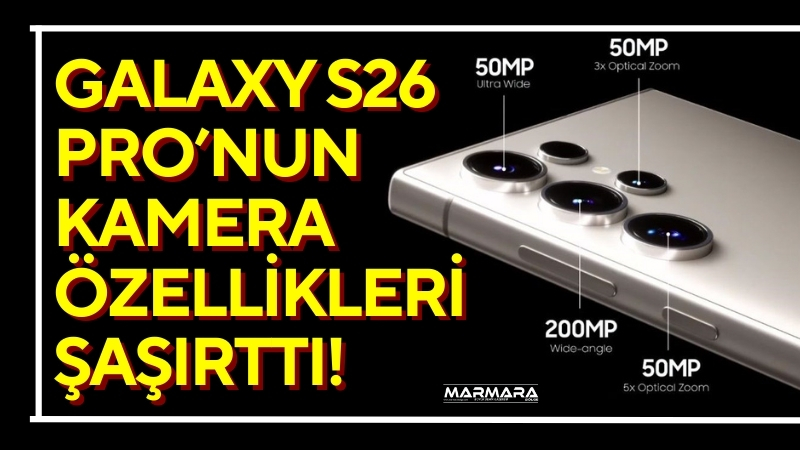 Samsung’un yeni amiral gemisi Galaxy S26 Pro’nun kamera detayları sızdı.