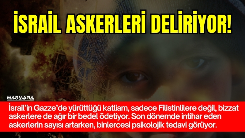 İsrail’in Gazze’de yürüttüğü katliam, sadece Filistinlilere değil, bizzat askerlere de