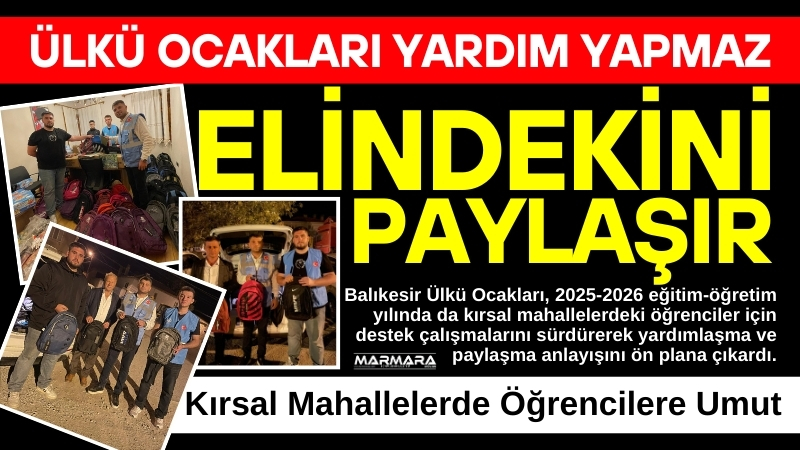 Balıkesir Ülkü Ocakları, 2025-2026 eğitim-öğretim yılında da kırsal mahallelerdeki öğrenciler
