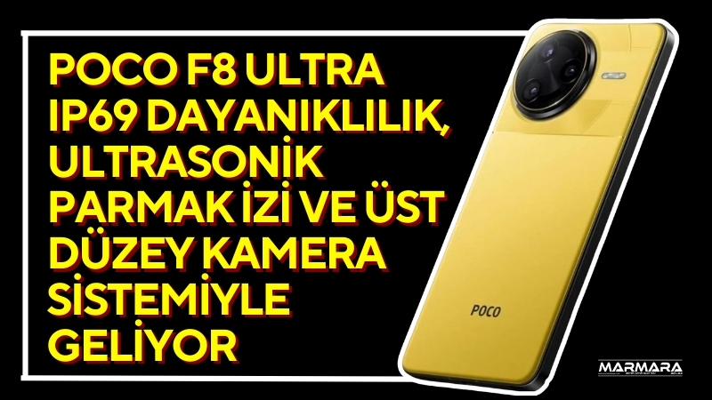 Yakında tanıtılacak Poco F8 Ultra, markanın bugüne kadarki en güçlü