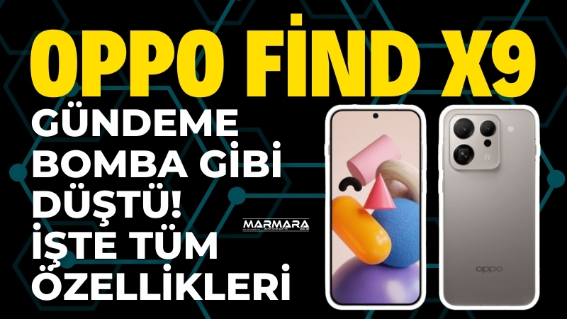 Oppo’nun merakla beklenen yeni modeli Find X9’un özellikleri, lansman öncesinde