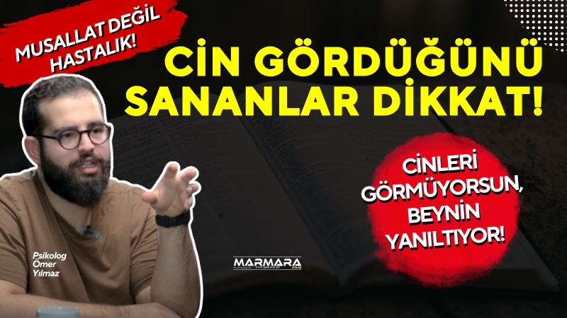 Cin sanılan birçok vaka, aslında psikoz ve epilepsi gibi tıbbi
