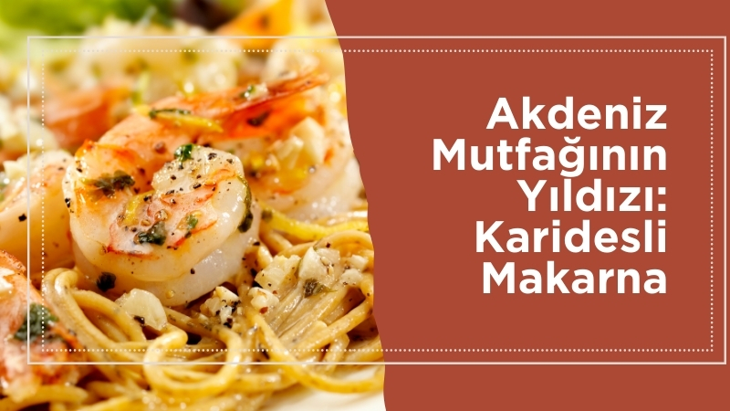 Deniz mahsullerini sevenler için Deniz ürünlerini sevenler için karidesli makarna,