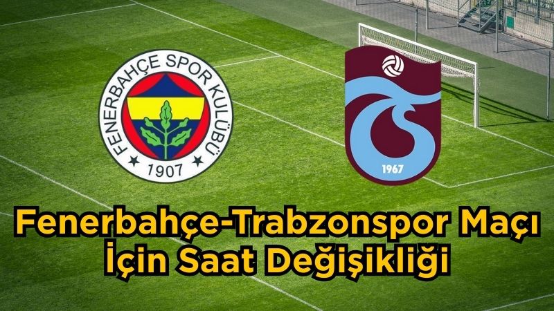 Türkiye Futbol Federasyonu (TFF), Süper Lig’in 5. haftasında oynanacak Fenerbahçe
