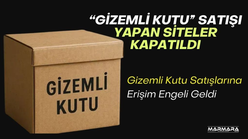 Ticaret Bakanlığı, içeriği belirsiz ürünlerin satıldığı “Gizemli Kutu” uygulamasına karşı