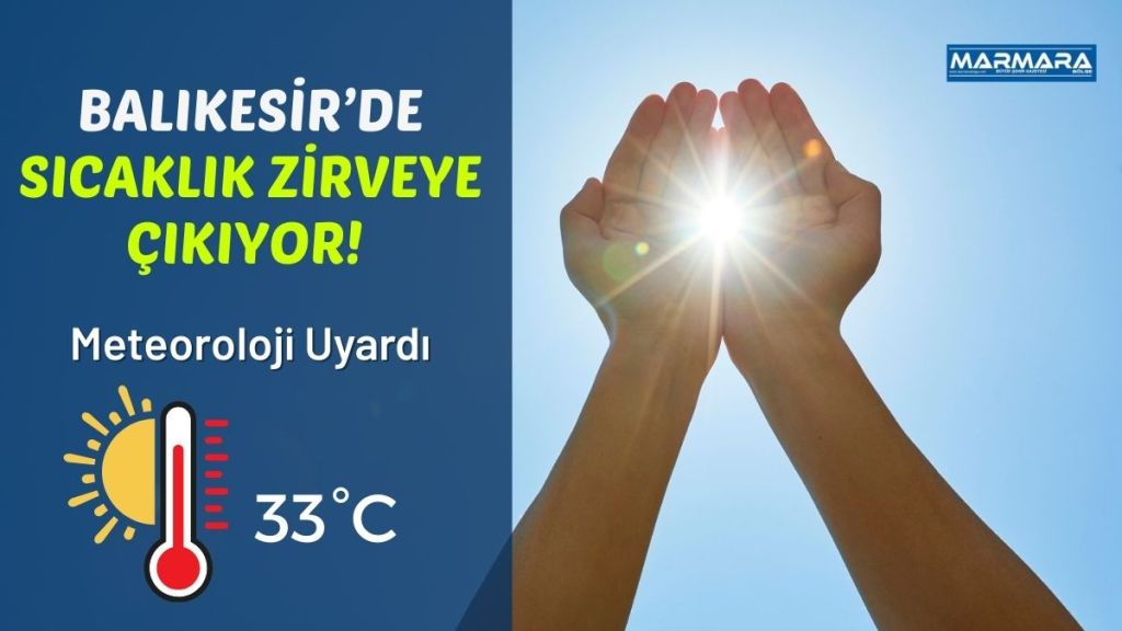 Balıkesir'de 4 Eylül Perşembe günü hava oldukça sıcak geçecek. Meteorolojik
