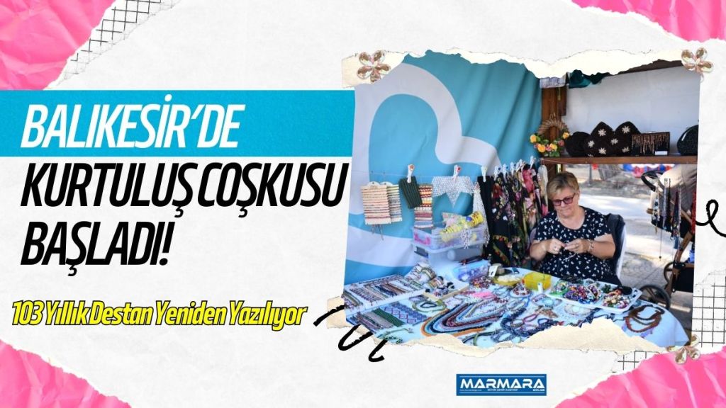 Balıkesir’in düşman işgalinden kurtuluşunun 103. yılı etkinlikleri büyük bir heyecanla