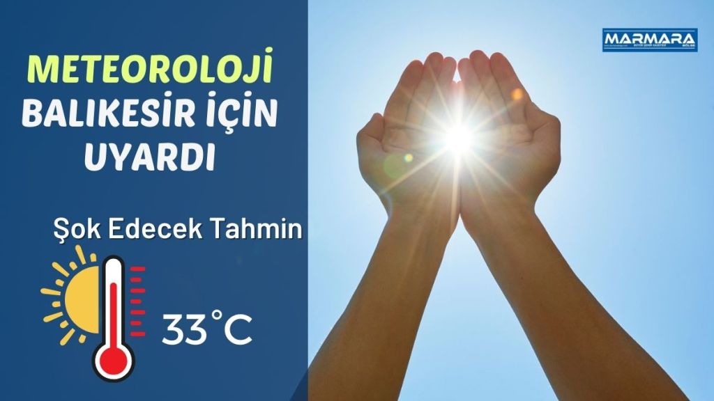 Meteoroloji Genel Müdürlüğü’nün yayınladığı günlük hava durumu raporuna göre Balıkesir’de