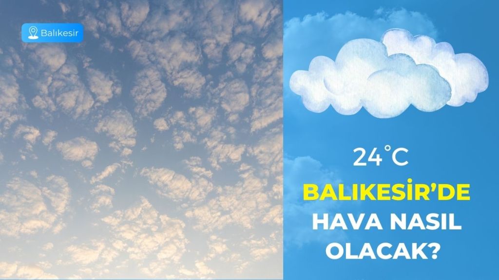 Balıkesir’de 19 Eylül 2025 Cuma günü hava nasıl olacak? Meteoroloji