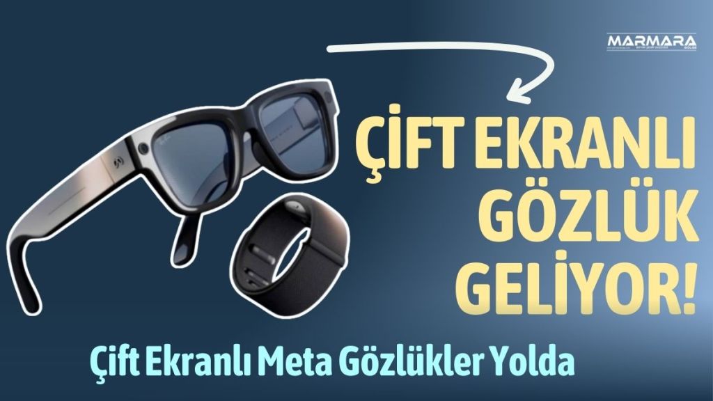 Ray-Ban Display modelinin ardından Meta, daha gelişmiş akıllı gözlük teknolojileri