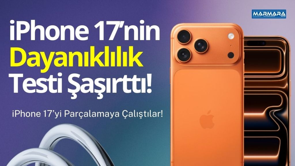 Apple’ın en yeni akıllı telefonu iPhone 17, ünlü dayanıklılık testleriyle