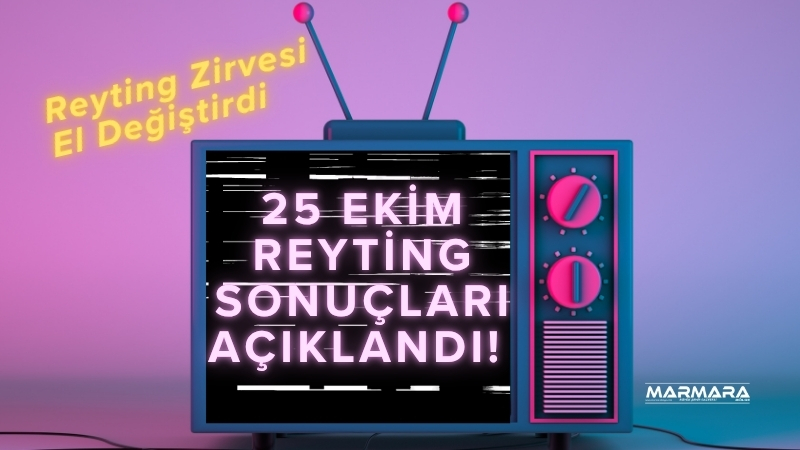 25 Ekim 2025 Cumartesi akşamının reyting sonuçları belli oldu. Total,