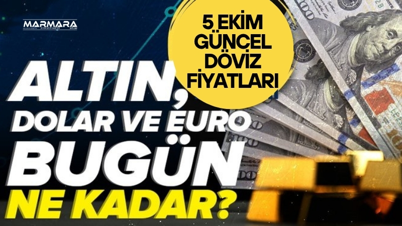 Altın ve döviz piyasasında 5 Ekim Pazar sabahı hareketlilik devam