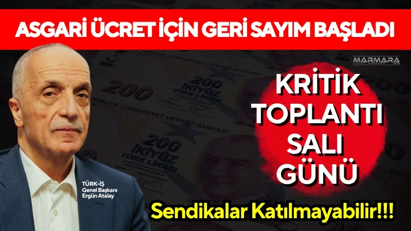 Milyonlarca çalışanı ilgilendiren asgari ücret görüşmeleri öncesi kritik süreç başlıyor.