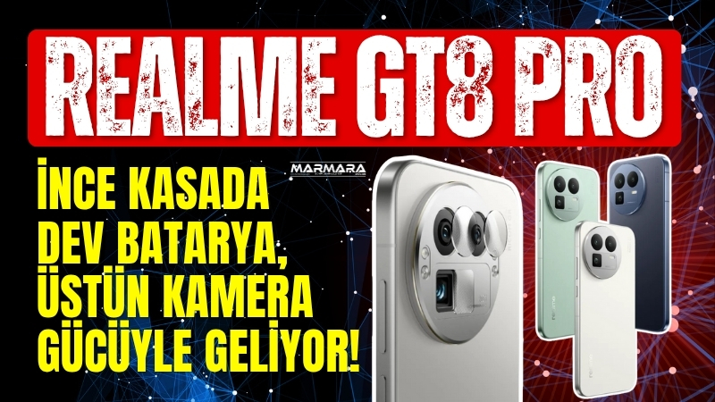 Realme, yeni amiral gemisi GT8 Pro ile teknoloji dünyasına güçlü