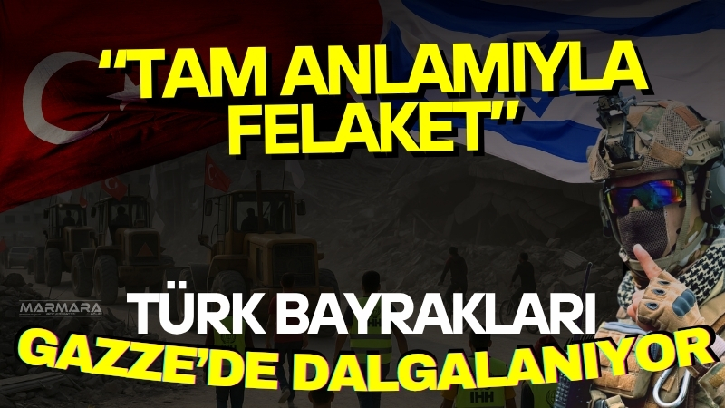 Times of Israel gazetesinin yayımladığı analizde, Gazze’de Türk bayraklarının dalgalanmasının