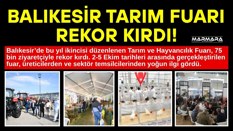 Balıkesir’de bu yıl ikincisi düzenlenen Tarım ve Hayvancılık Fuarı, 75