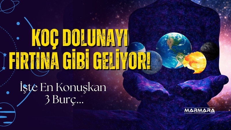 Koç burcunda gerçekleşen Dolunay, Aslan, Akrep, Boğa ve Kova burçlarını