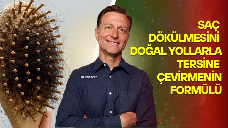 Dünyaca ünlü sağlık uzmanı Dr. Eric Berg, YouTube kanalında yayınladığı