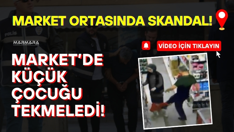 Eskişehir’de bir markette 5 yaşındaki oğlunu tekmeleyen baba, sosyal medyada
