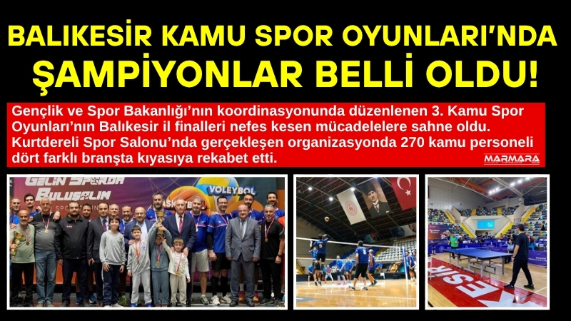 Gençlik ve Spor Bakanlığı’nın koordinasyonunda düzenlenen 3. Kamu Spor Oyunları’nın