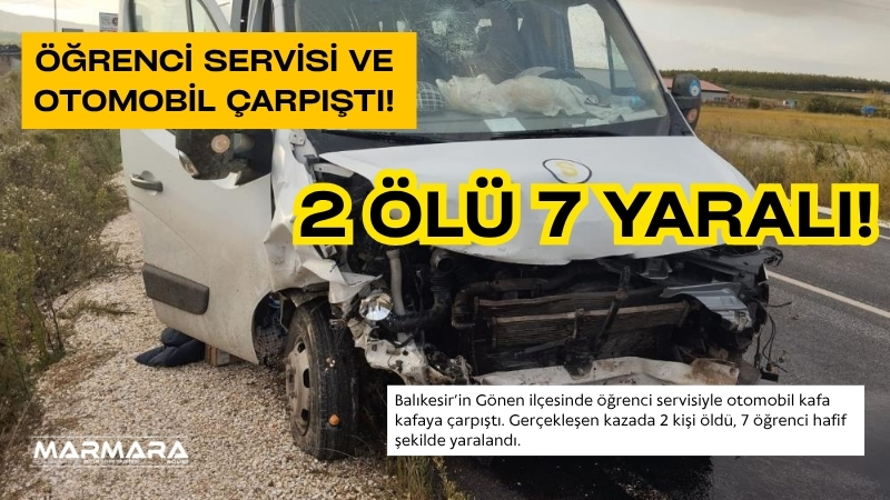 Balıkesir’in Gönen ilçesinde öğrenci servisiyle otomobil kafa kafaya çarpıştı. Gerçekleşen