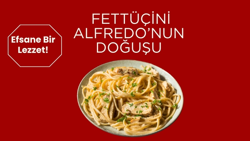 İtalyan mutfağının dünyaca ünlü lezzetlerinden biri olan Fettüçini Alfredo, basit