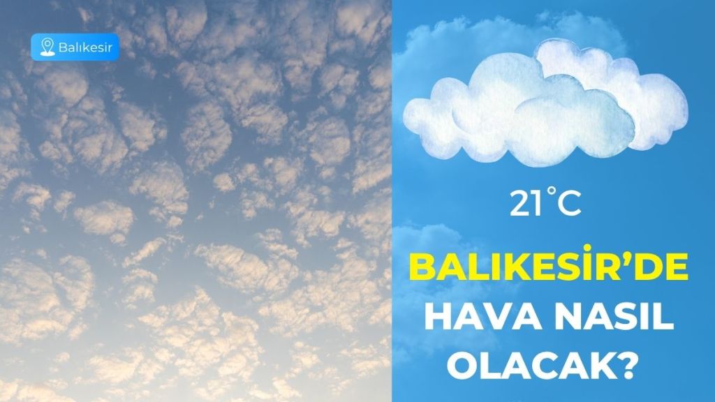 Meteoroloji Genel Müdürlüğü’nün güncel verilerine göre, Balıkesir’de 10 Ekim Cuma