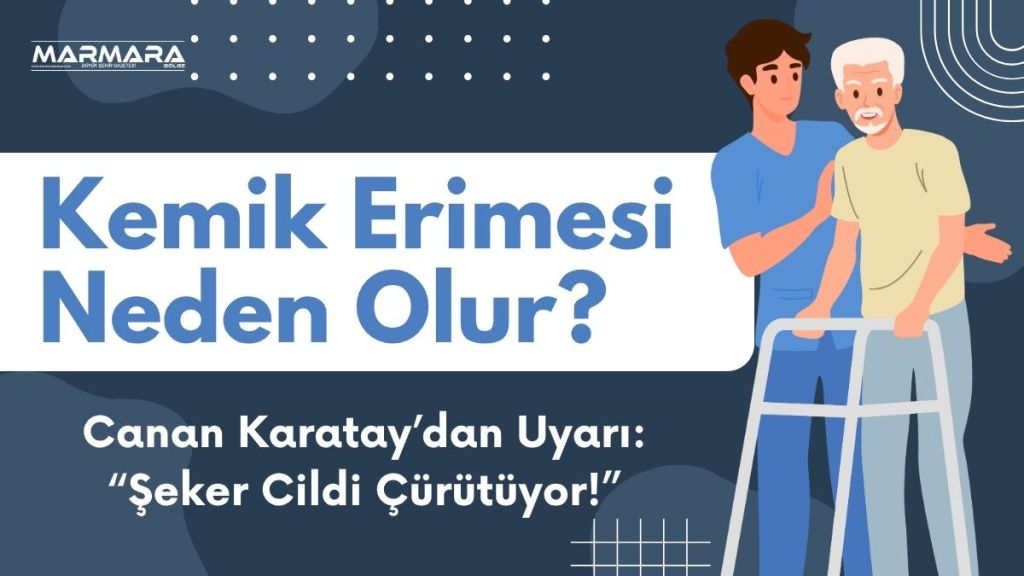 Prof. Dr. Canan Karatay, katıldığı YouTube programında menopoz, kemik erimesi,