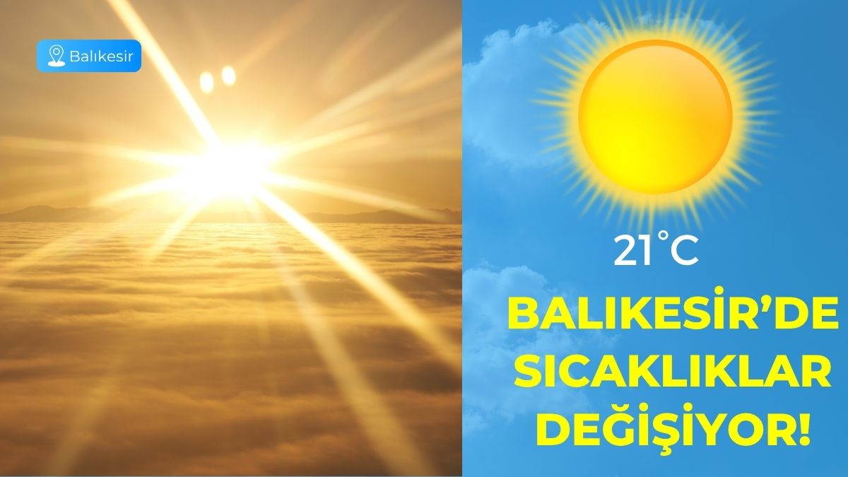 Meteoroloji Genel Müdürlüğü’nün son tahminlerine göre, Balıkesir’de 1 Kasım Cumartesi