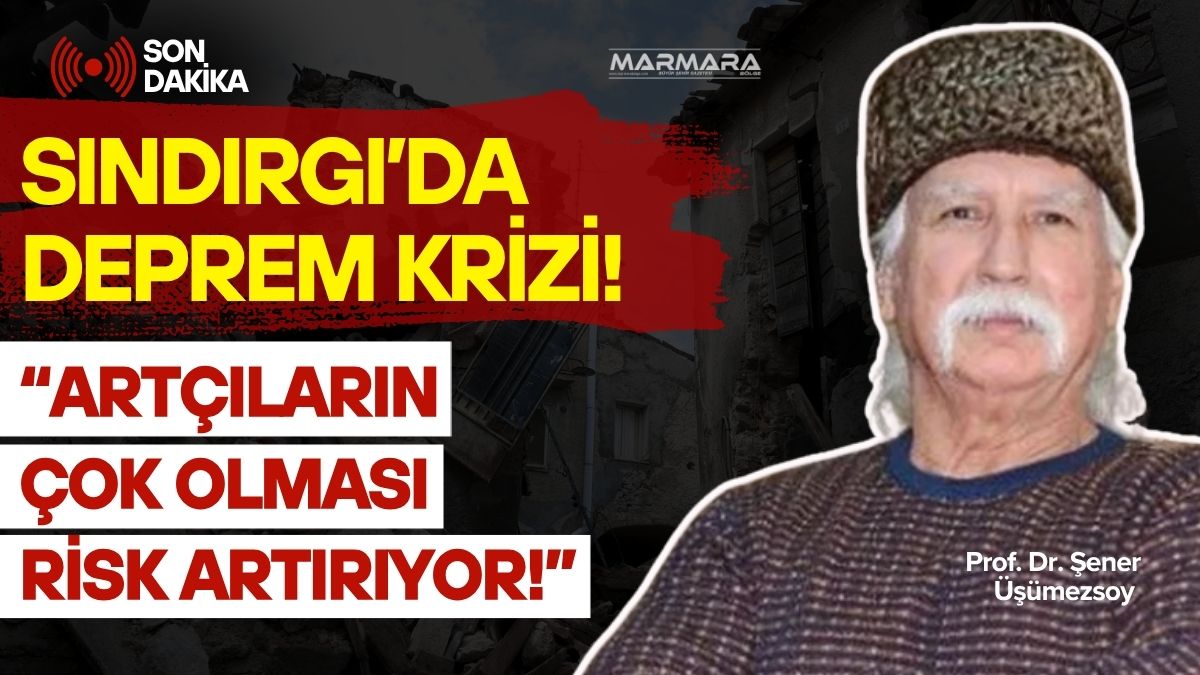 Sındırgı’da art arda yaşanan depremler vatandaşlarda endişe yaratırken, Şener Üşümezsoy