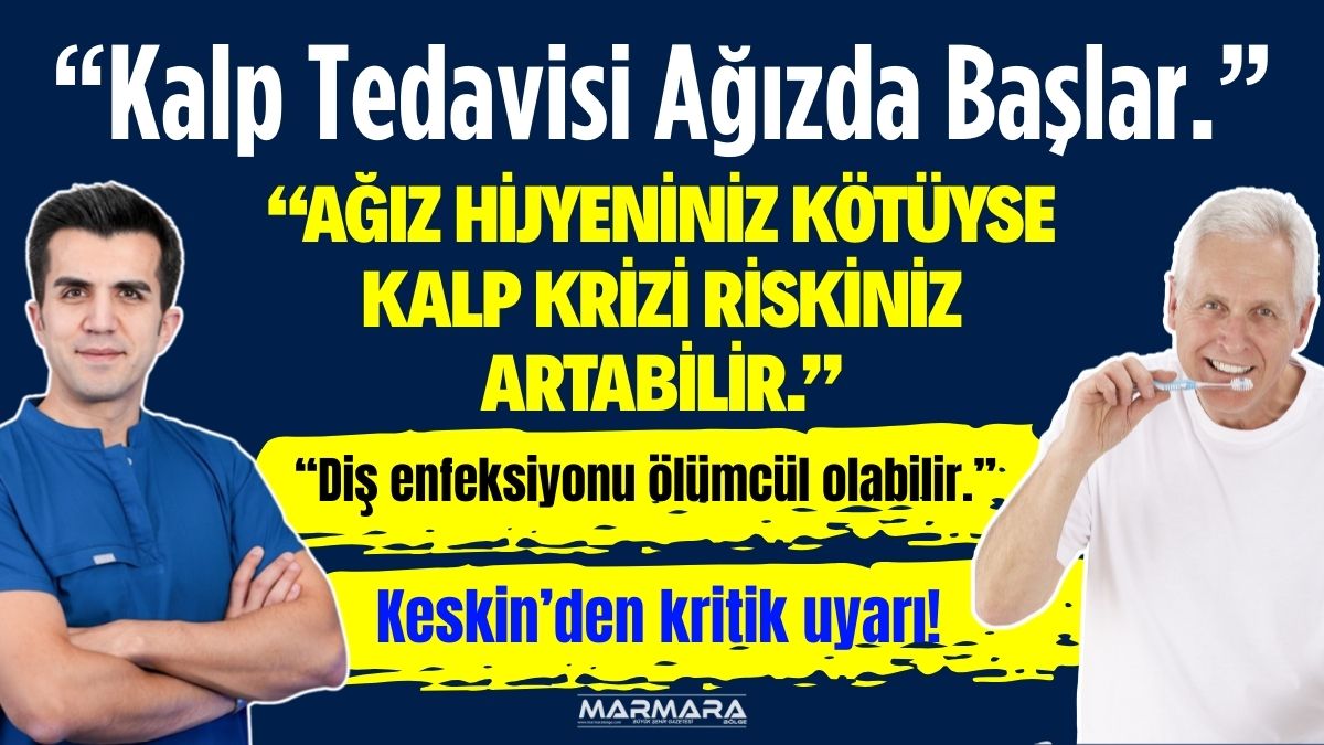 Doç. Dr. Muhammed Keskin, YouTube’da yaptığı açıklamada kötü ağız hijyeninin