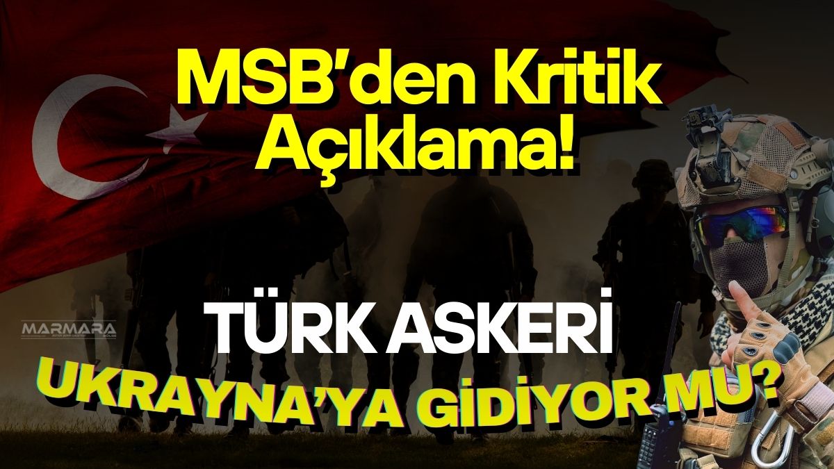 Milli Savunma Bakanlığı, Ukrayna’ya asker gönderileceği iddialarına yönelik yaptığı açıklamada