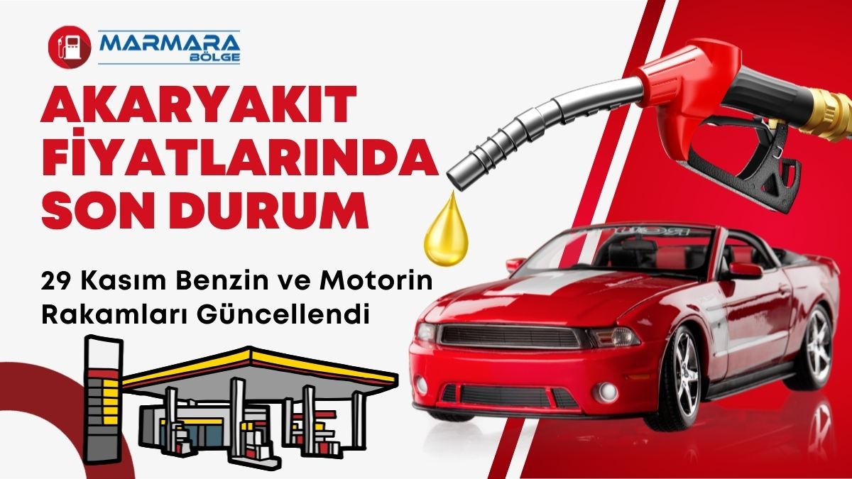 29 Kasım 2025 Cumartesi günü akaryakıt fiyatları yeniden güncellendi ve