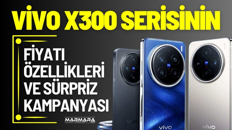 Vivo, yeni amiral gemisi X300 serisini Avrupa’da tanıttı. Çin’de kısa
