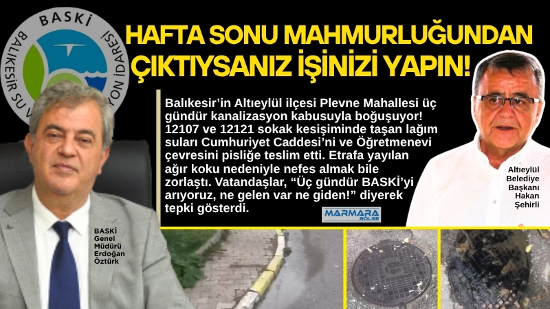 Balıkesir’in Altıeylül ilçesi Plevne Mahallesi üç gündür kanalizasyon kabusuyla boğuşuyor!