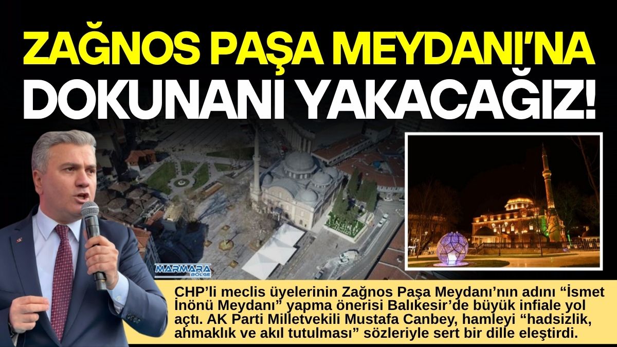 CHP’li meclis üyelerinin Zağnos Paşa Meydanı’nın adını “İsmet İnönü Meydanı”