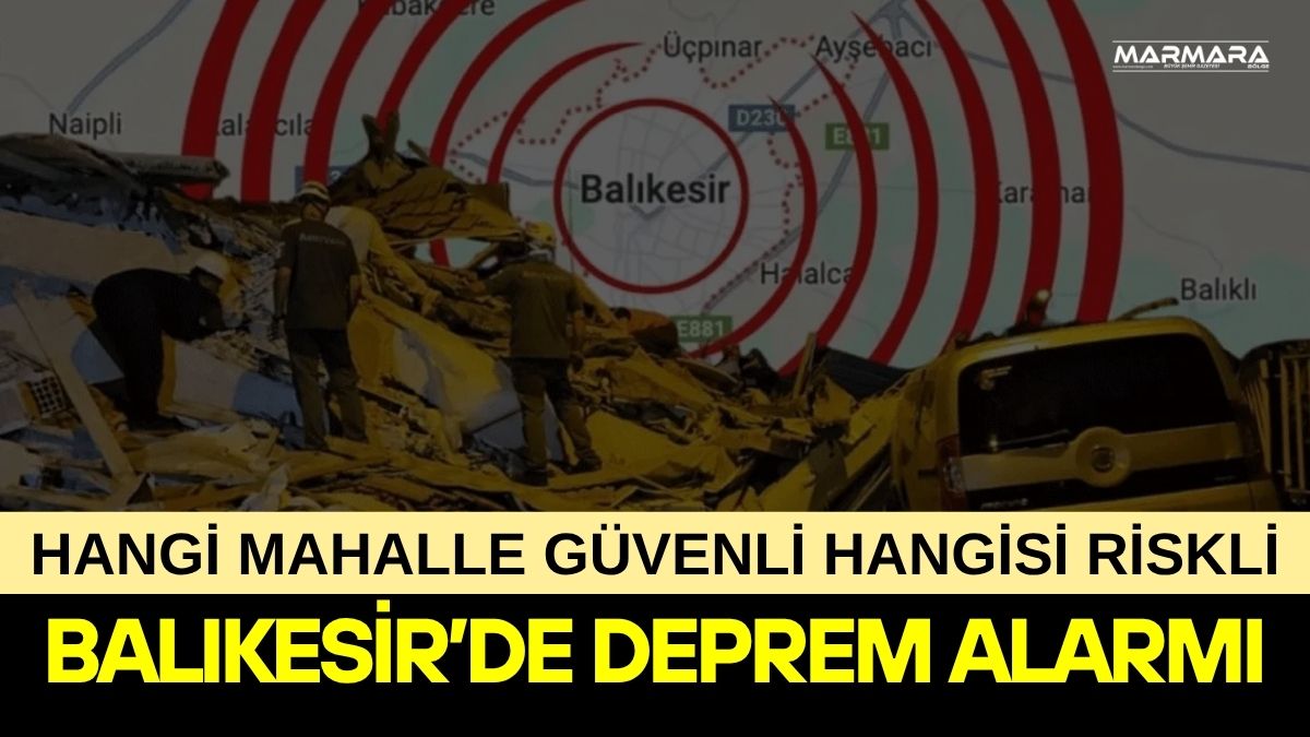 Balıkesir’de deprem risk haritaları güncellendi. Şehirde zemin yapısı daha sağlam