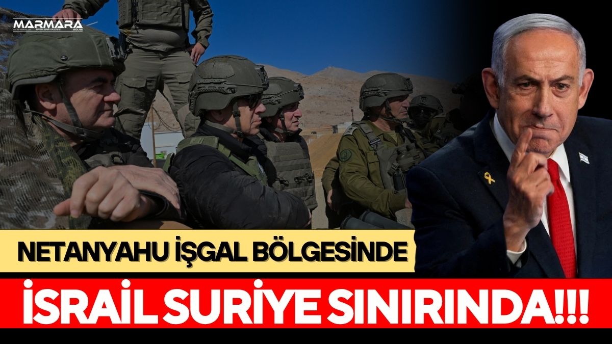 İsrail Başbakanı Binyamin Netanyahu, Aralık 2024’ten bu yana İsrail işgali