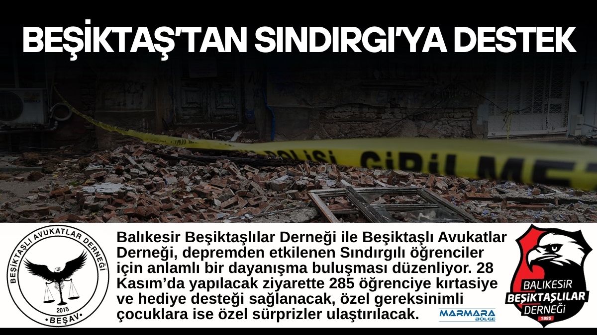Balıkesir Beşiktaşlılar Derneği ile Beşiktaşlı Avukatlar Derneği, depremden etkilenen Sındırgılı