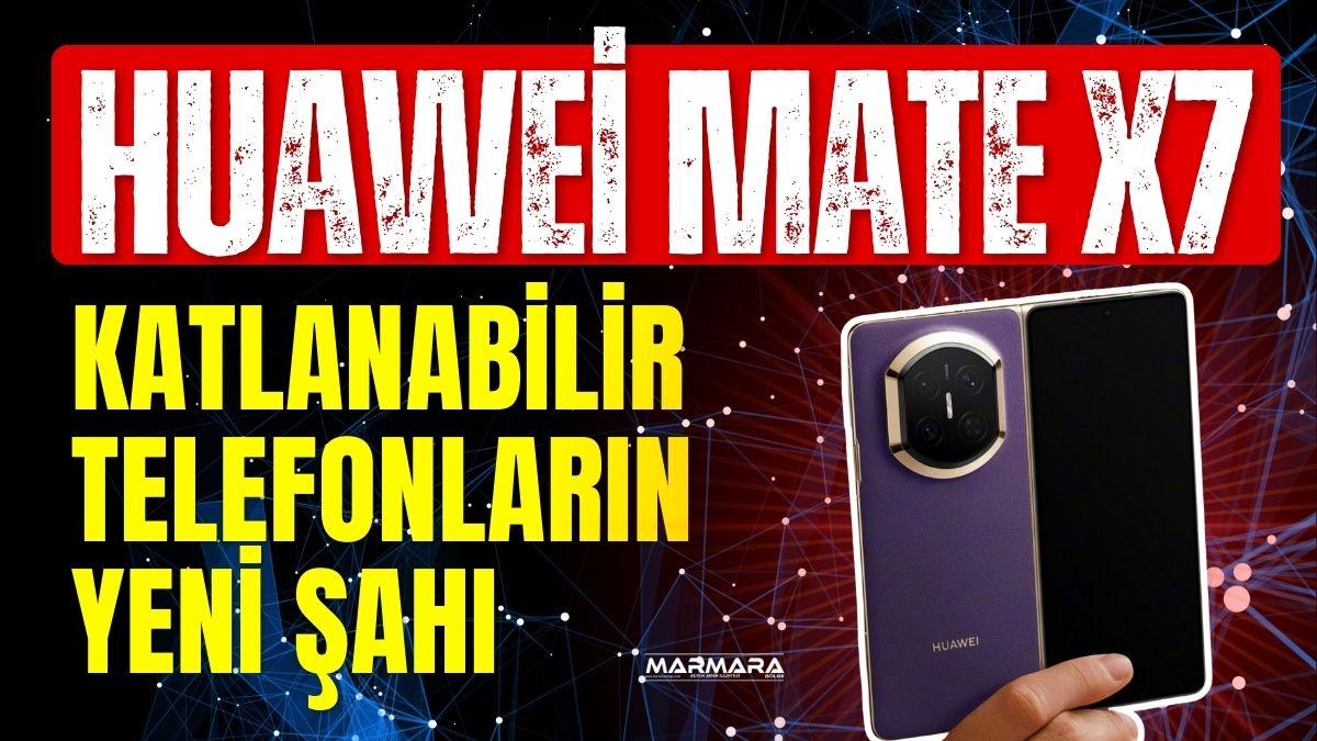Huawei, Mate 80 serisiyle birlikte yeni katlanabilir telefonu Mate X7’yi