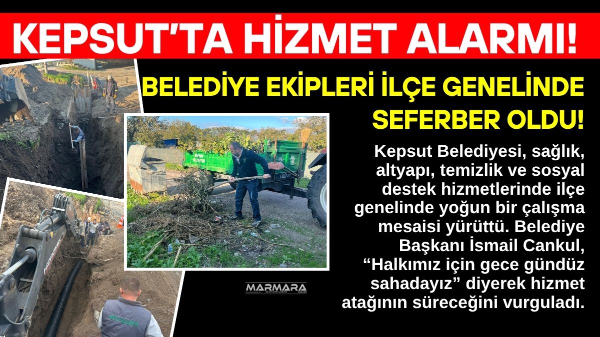 Kepsut Belediyesi, sağlık, altyapı, temizlik ve sosyal destek hizmetlerinde ilçe