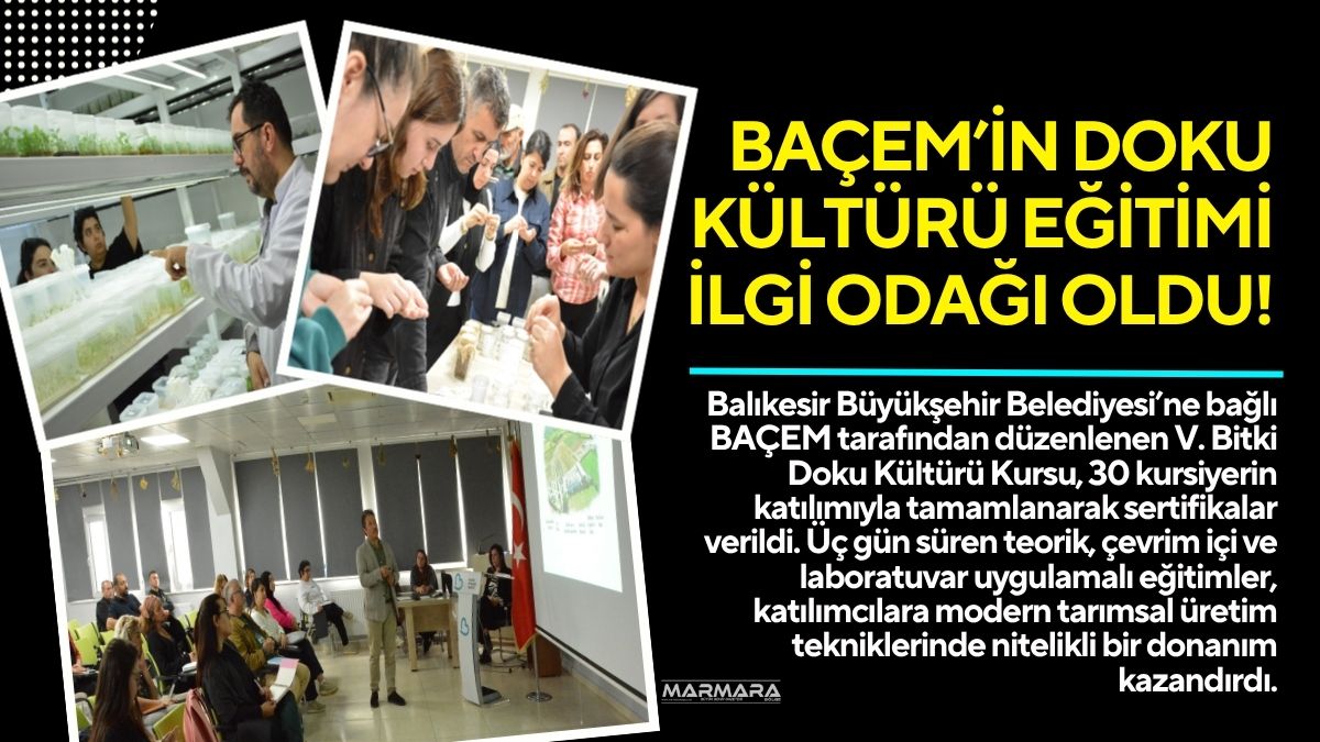 Balıkesir Büyükşehir Belediyesi’ne bağlı BAÇEM tarafından düzenlenen V. Bitki Doku