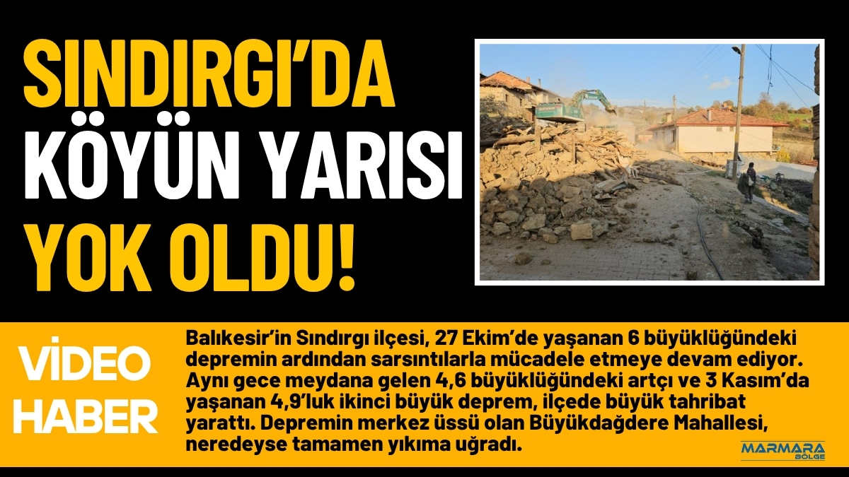 Balıkesir’in Sındırgı ilçesi, 27 Ekim’de yaşanan 6 büyüklüğündeki depremin ardından