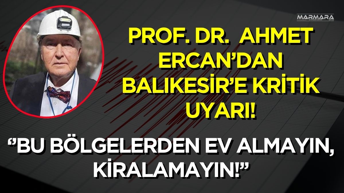 Deprem uzmanı Prof. Dr. Övgün Ahmet Ercan, Türkiye’de yüksek deprem