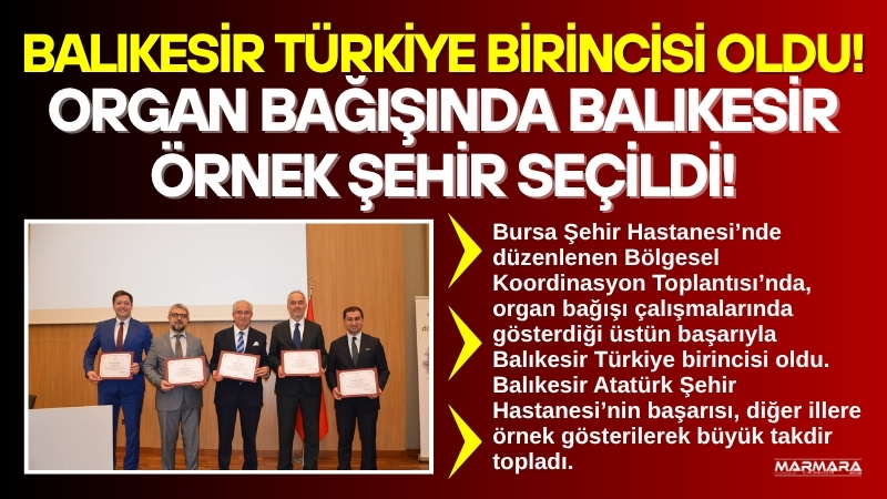 Bursa Şehir Hastanesi’nde düzenlenen Bölgesel Koordinasyon Toplantısı’nda, organ bağışı çalışmalarında